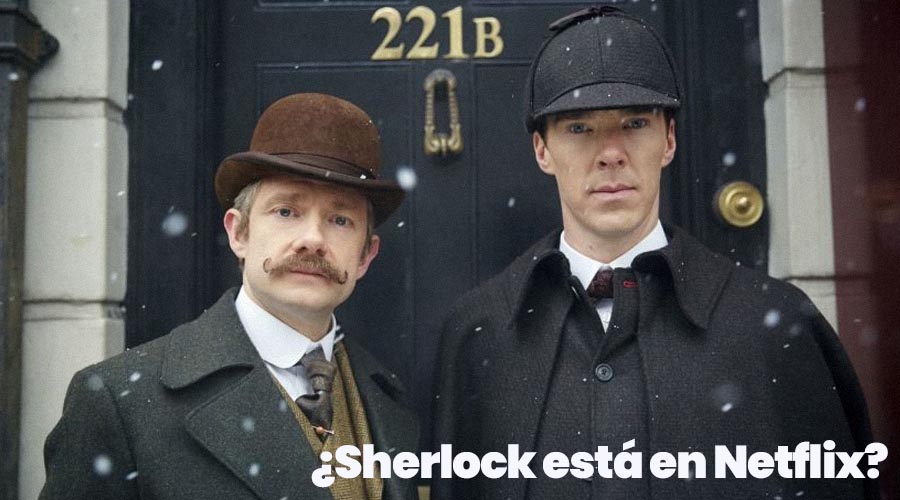 ¿La Serie Sherlock está en Netflix?