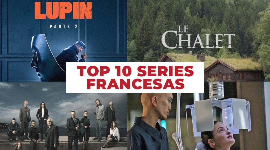 Top 10 Series Francesas que Debes Ver