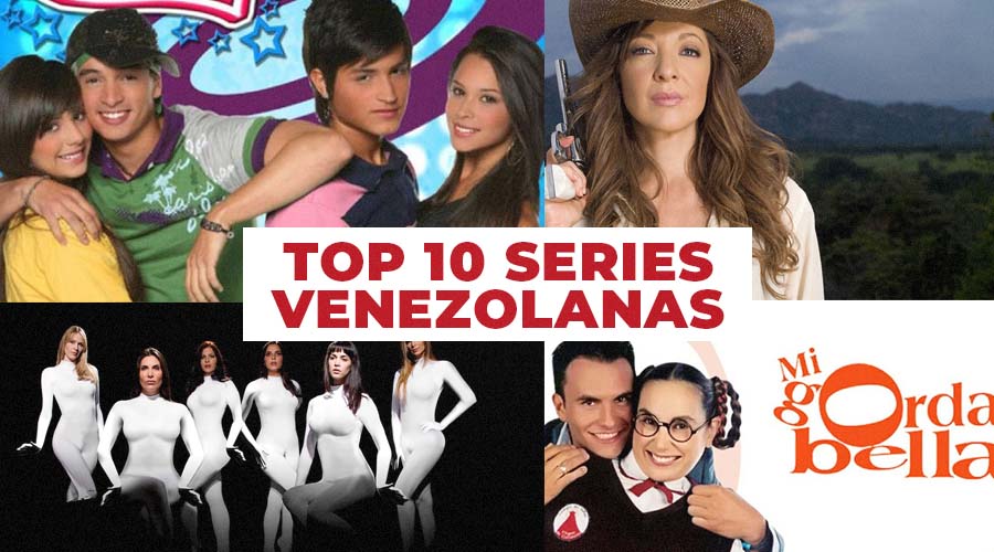 Top 10 de las Mejores Series Venezolanas